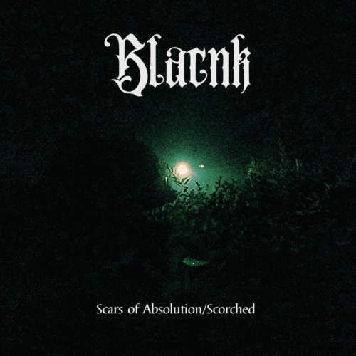 Blacnk : Scars of Absolution​-​Scorched